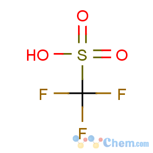 CAS No:1493-13-6 trifluoromethanesulfonic acid