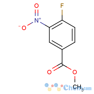 CAS No:329-59-9 methyl 4-fluoro-3-nitrobenzoate