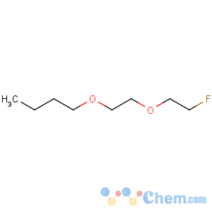 CAS No:593-20-4 1-[2-(2-fluoroethoxy)ethoxy]butane