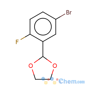 CAS No:679840-30-3 1-Bromo-3-(1,3-dioxolan-2-yl)-4-fluorobenzene