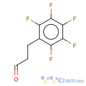CAS No:82208-42-2 Benzenepropanal,2,3,4,5,6-pentafluoro-