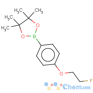 CAS No:864754-47-2 1,3,2-Dioxaborolane,2-[4-(2-fluoroethoxy)phenyl]-4,4,5,5-tetramethyl-
