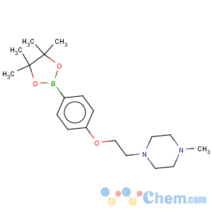 CAS No:910462-34-9 1-methyl-4-(2-[4-(4,4,5,5-tetramethyl-[1,3,2]dioxaborolan-2-yl)-phenoxy]-ethyl)-piperazine