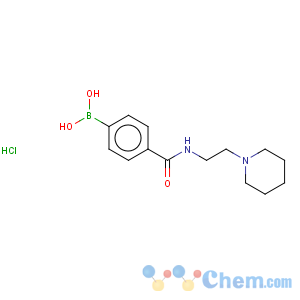 CAS No:957060-72-9 Boronic acid,B-[4-[[[2-(1-piperidinyl)ethyl]amino]carbonyl]phenyl]-, hydrochloride (1:1)